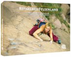 Geoquest Verlag Rotgelbes Felsenland – Kletterführer Mitteldeutschland