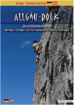 ALLGÄU-ROCK -  Sportklettern: Kletterführer, Training und Techniken