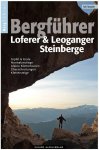 BERGFÜHRER LOFERER UND LEOGANGER STEINBERGE -  Sportklettern: Kletterführer, T