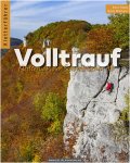 KLETTERFÜHRER VOLLTRAUF -  Sportklettern: Kletterführer, Training und Technike