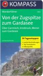 KOMPASS WF ZUGSPITZE ZUM GARDASEE -  Wanderführer Deutschland - 1. Auflage 2013