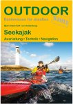 SEEKAJAK - 4. Auflage 2018 -  Wassersportführer und Paddeltechnik